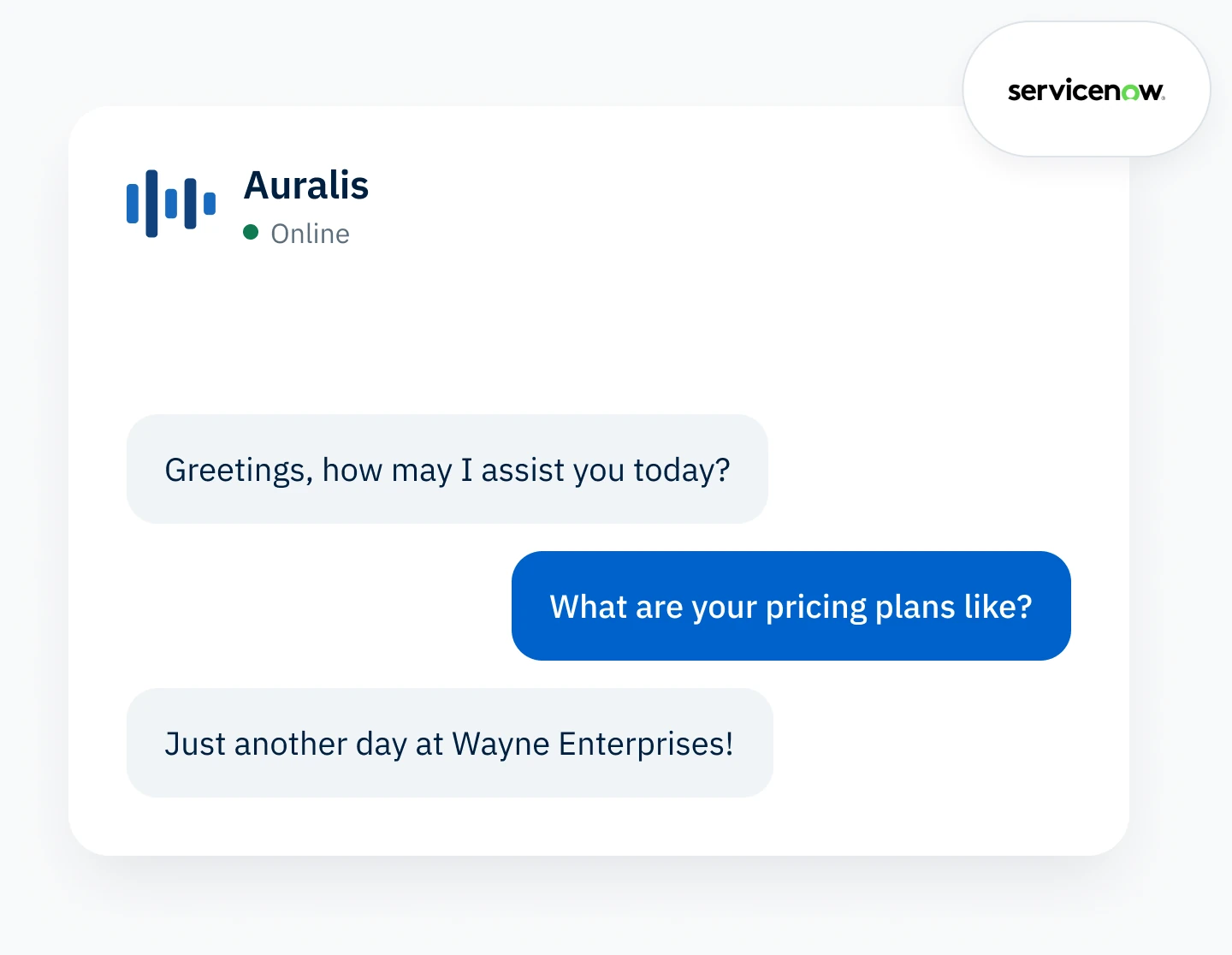 The Auralis chat widget answering a customer, connected to ServiceNow